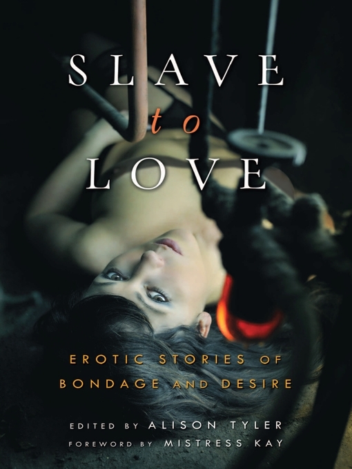 Title details for Slave to Love by Alison Tyler - Available